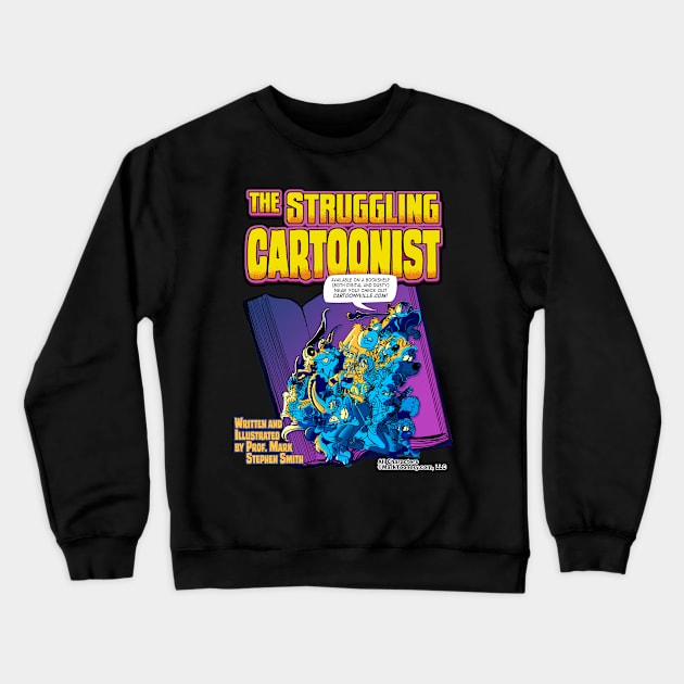Struggling Cartoonist Open Book Crewneck Sweatshirt by ProfMark